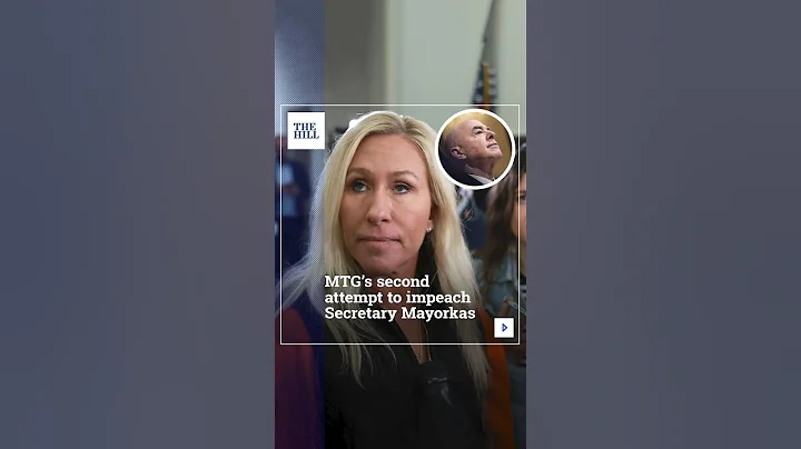 MTG's Second Attempt To Impeach Secretary Mayorkas