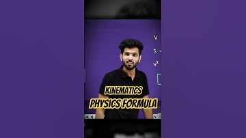 Kinematics Physics Formula | Motion in a Straight line class 11