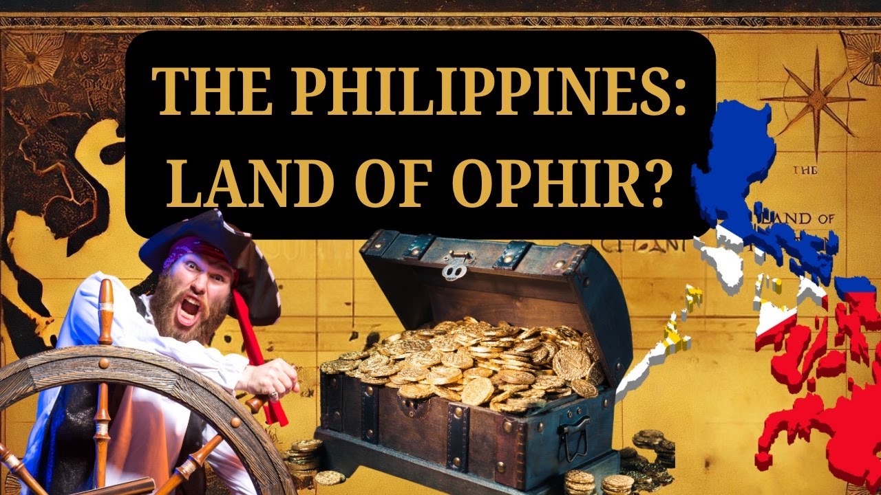Is the Philippines the Legendary Land of Ophir? YouTube