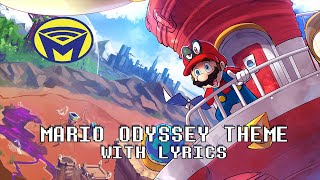Super Mario Odyssey - Main Theme - With Lyrics by MOTI ft @KyleWrightMusic and @LuluGreySings