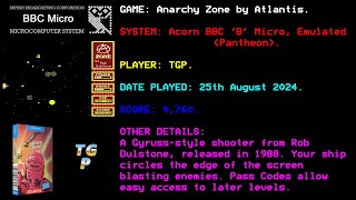 Anarchy Zone - Atlantis Software - BBC Micro - Emulated (Pantheon) - 4,760 points.