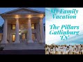 My Family Vacation Highlights &quot;The Pillars&quot; Gatlinburg TN