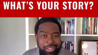 WHAT'S YOUR STORY - Les Brown