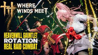 Gauntlet Rotation Dummy Test vs REAL RAID COMBAT  | Where Winds Meet screenshot 2