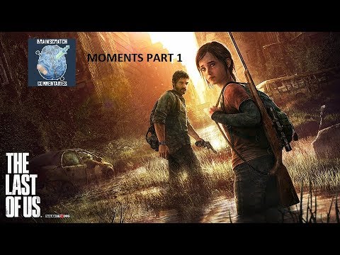 Best of BSC Moments: The Last of Us - Part 1