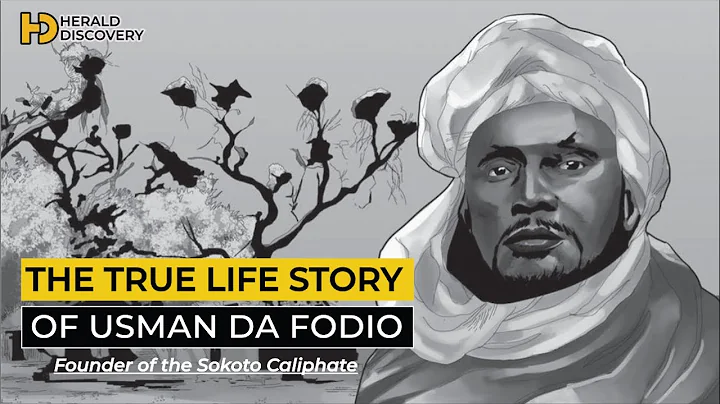 The True Life Story of Usman Da Fodio | Untold Story