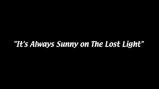 its always sunny on the lost light