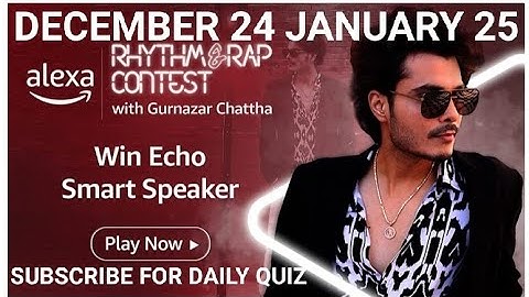 Amazon alexa  Quiz, Amazon Answer and Win, win echo smart speaker, Quiz on December