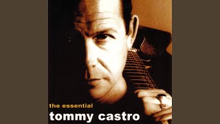Video thumbnail of "Tommy Castro - Can't Keep A Good Man Down"