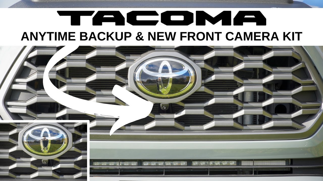 Toyota Tacoma Anytime Backup  New Front Facing Camera Kit Installation