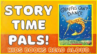 Kids Books Read Aloud | GIRAFFES CAN'T DANCE | Story Time Pals read to children