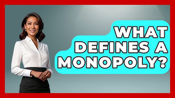 What Defines A Monopoly? - The Board Game Xpert