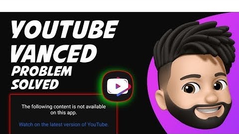 YouTube Vanced Not Working Problem Solved😍 The following content not available on this app