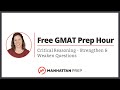Free GMAT Prep Hour: Critical Reasoning - Strengthen & Weaken Questions
