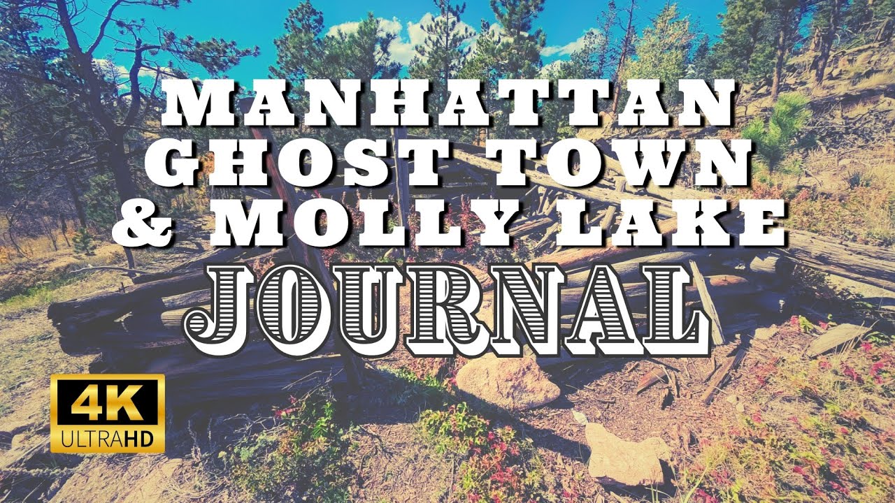 Manhattan Ghost Town and Molly Lake Journal