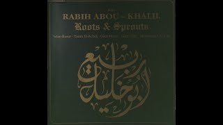 Rabih Abou-Khalil &quot;Roots and sprouts&quot;