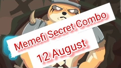 Memefi Secret Combo Level 10 | Today Memefi Combo Claim 12 August