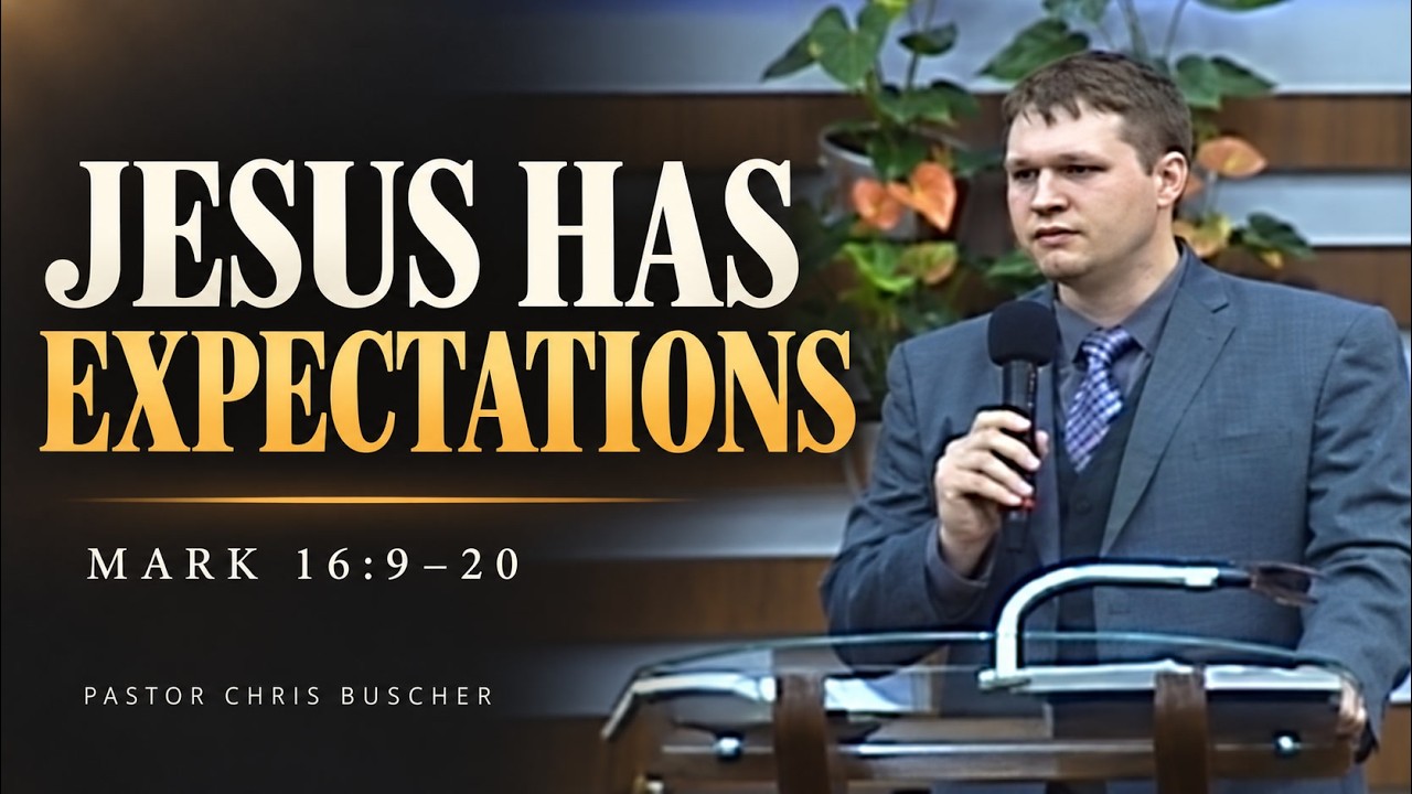 Pastor Chris Buscher preaching from Mark 16:9–20 about the Great Commission and what Jesus expects from believers.