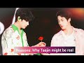 Reasons  why taejin might be real  