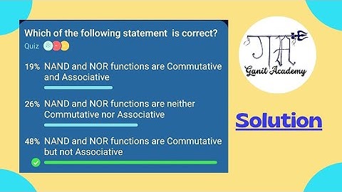 Quiz solution||NAND & NOR commutative and Associative property | GATE | ISRO