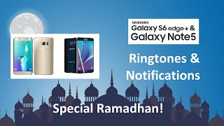 Samsung Galaxy S6 Edge+ & Note 5 Ringtones & Notifications (Special Ramadhan!) screenshot 5