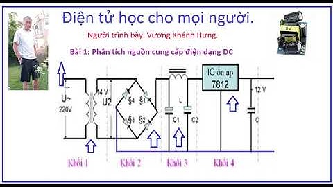 Diện Tử học cho mọi người. Bài 1: Phân tích boad nguồn DC. Nguời trình bày: Vương Khánh Hưng