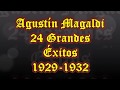 Agustín Magaldi -24 Grandes Éxitos (1929 1932)