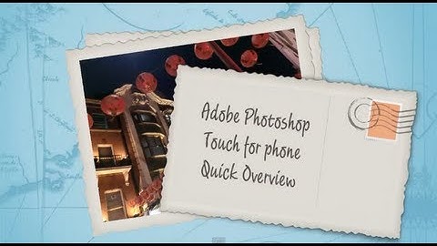 Adobe Photoshop Touch for phone review overview