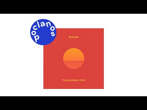 [Official Audio] Tuesday Beach Club - Sunset
