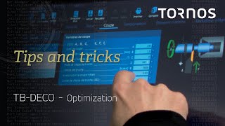 Tornos Tips & Tricks on TB DECO for MultiSwiss - Optimization