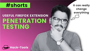 This Firefox Extension Can Change Your Penetration Testing Game | STH #shorts