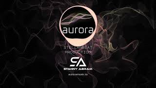 Stanny Abram sunset mix for Aurora