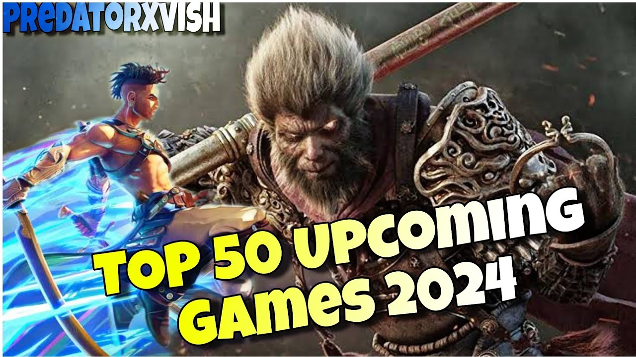 Top 50 Amazing Games 2024 PC/XBOX/PS4/PS5 YouTube