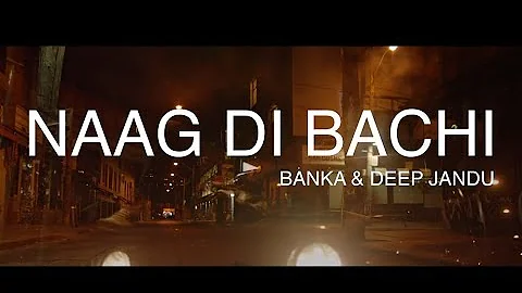 NAAG DI BACHI (Official ) 13 Banka Ft. Deep Jandu | FL studio version | Latest Punjabi Songs 2017