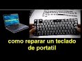 como reparar un teclado de portátil | editronikx