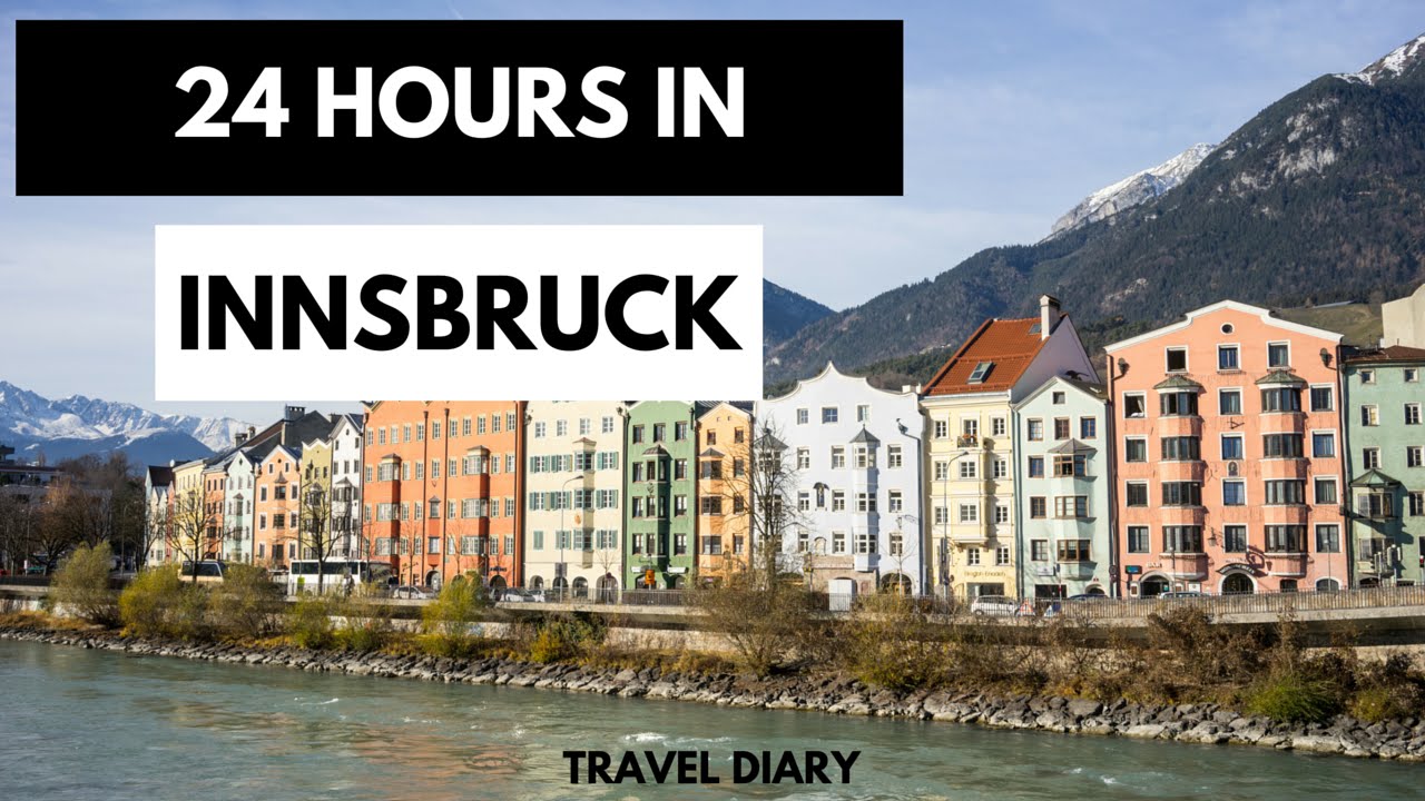 Innsbruck, Austria Travel Diary