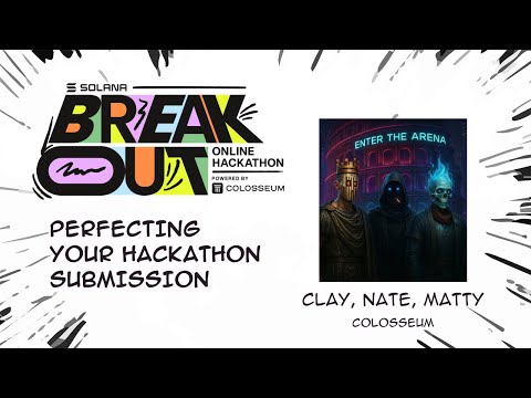 Breakout Hackathon - Perfecting Your Hackathon Submission - video from Colosseum