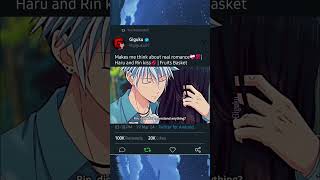 Makes Me Think About Real Romance Haru And Rin Kiss Fruits Basket