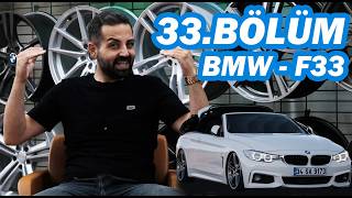 33.BÖLÜM   BMW - 4 SERİSİ (F33)