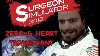 Surgeon Simulator 2013  Part 4# FINAL - Zero-G Heart Transplant