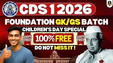 CDS 1 2026 GS/GK Free Foundation Batch Launched! | Full Strategy & Syllabus