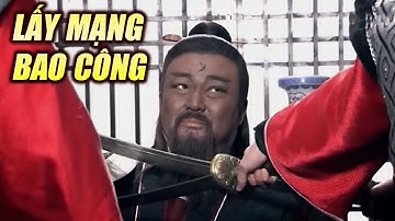 Xử Vụ Án Oan 10 Năm Trước Khiến Bao Công Suýt Mất Mạng | Top 5 Vụ Án Hay Nhất Của Bao Thanh Thiên