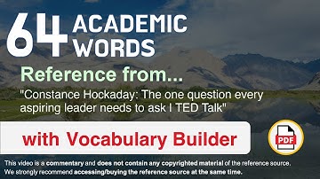 64 Academic Words Ref from "The one question every aspiring leader needs to ask | TED Talk"