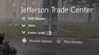 JEFFERSON TRADE CENTER | SHD MISSION | THE DIVISION 2