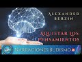 Aquietar Los Pensamientos - Dr. Alexander Berzin | Narraciones Budismo