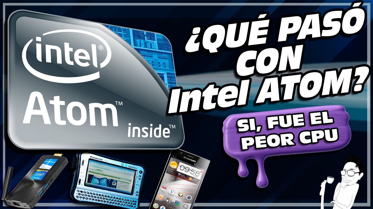 ¿Qué pasó con los procesadores Intel Atom?, Los peores de la historia