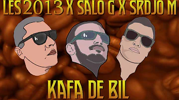 LES x SALO G x SRDJO M - KAFA DE BIL / MERT - KAFA DENIM REMIX (2019)