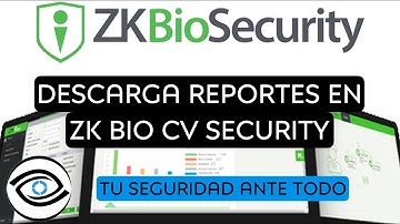 ZK BIO CVSECURITY DESCARGA DE REPORTES