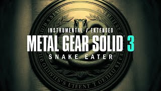 [Snake Warning] - Norihiko Hibino (Metal Gear Solid 3) — “Snake Eater” (Instru.) [Extended] (30 min)