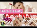 Rare beauty products and prices